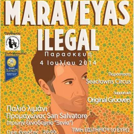 Οι MARAVEYAS ILEGAL live στα Χανιά!