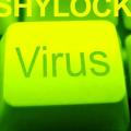 Κακόβουλο λογισμικό "Shylock" - Η αστυνομία προειδοποιεί