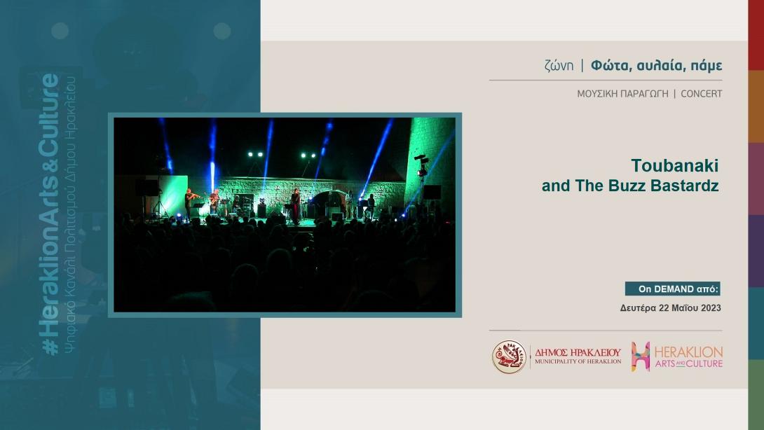 To project «Toubanaki and The Buzz Bastardz» στο Heraklion Arts and Culture